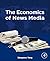 The Economics of News Media