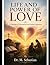 LIFE AND POWER OF LOVE: A Theological, Philosophical, and Human Exploration