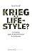Krieg als Lifestyle?: Ein Plädoyer gegen die Medienoffensive der Bundeswehr (X-Texte zu Kultur und Gesellschaft) (German Edition)