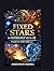 Fixed Stars in Astrology with AI Prompts for Stellar Influences: A Structured Educational Guide to Fixed Star Symbolism Historical Context and AI-Assisted Interpretation in Astrology