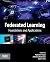Federated Learning: Foundat...