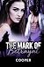 The Mark of Betrayal: Betra...