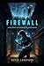 Firewall: A Sci-Fi Romance Novel