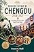 Guide de voyage de Chengdu 2026–2027: Les meilleurs endroits à visiter, que manger et comment organiser votre voyage (French Edition)