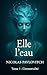 Elle l'eau: Tome 1: L'immortalité (French Edition)
