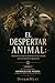 EL DESPERTAR ANIMAL: Reconecta con tu instinto en un mundo que te enseñó a ignorarlo: Colección Animales de Poder: Conecta con tu Fuerza Oculta (LIBRO 1) (Spanish Edition)
