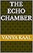 The Echo Chamber