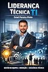 Liderança Técnica em TI (Portuguese Edition)