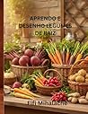 APRENDO E DESENHO LEGUMES DE RAIZ: Para crianças com idades entre 4 e 10 anos (Portuguese Edition)