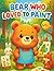 Bear Who Loved to Paint: A ...