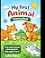 My First Animal Coloring Book for Kids Ages 3–6: Fun and Easy Cute Animals to Color – Simple Designs for Toddlers & Preschoolers | Early Learning Activity Book