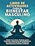 El Hombre Consciente: Libro de Actividades para Hombres: Colorear, Rompecabezas y Mindfulness para Hombres que Necesitan Desconectarse (Spanish Edition)