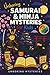Unboring Samurai & Ninja Mysteries for Kids: Funny, Fascinating Guide to the Greatest Samurai & Ninja Mysteries, Secret Missions, and Unanswered ... Activities for Classrooms and Homeschoolers)
