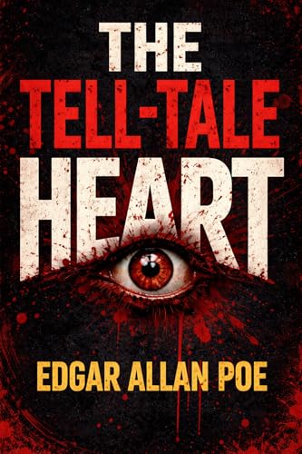 The Tell-Tale Heart