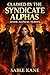 Claimed by the Syndicate Alphas: A Dark Mafia Why Choose Omegaverse Romance (DARK ALPHAS)