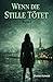 Wenn die Stille tötet: Ein Hamburg-Thriller über Kontrolle, unsichtbare Strukturen und die Grenze zwischen Ordnung und Chaos („Das System“) (German Edition)