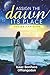 Assign the Dawn Its Place: Taking Dominion