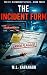 The Incident Form: The St. ...