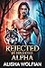 Rejected by His Fated Alpha: A Dark Alpha x Alpha MM Wolf Shifter Romance of Betrayal (Alpha’s Chosen Mates Series Book 5)