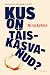 Kus on täiskasvanud?