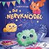 Die Nervknödel