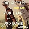 Die Gesetze von Liebe und Logik Die Gesetze von Liebe und Logik