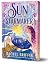 The Sun and the Starmaker (Deluxe Edition)