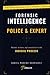 FORENSIC INTELLIGENCE — POLICE & EXPERT: Method, Science, and Conscience in the Judicial Process