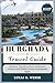 HURGHADA TRAVEL GUIDE: Discover Top Attractions, Authentic Culture, and Hidden Gems in Hurghada Egypt (Weber Travel Book Collections (ENG) 9)