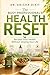 The Busy Professional's Health Reset: Reclaim your health without slowing your life