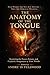 THE ANATOMY OF THE TONGUE: The Power, Poison, and Prophetic Assignment of Your Speech