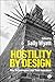 Hostility by Design: How Technology Loses its Innocence