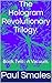 The Hologram Revolutionary Trilogy.: Book Two : A Vacuum.