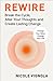 Rewire: Break the Cycle, Alter Your Thoughts and Create Lasting Change (Your Neurotoolkit for Everyday Life)