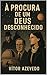 Á Procura de um Deus Desconhecido (A Série do Silêncio - Thrillers de Anthony Falkland) (Portuguese Edition)