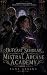 The Outcast Scholar of Mistral Arcane Academy by Jane Atkins
