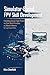 Simulator-Based FPV Skill Development: Translating Virtual Flight Practice into Real-World Precision and Muscle Memory for Experienced Pilots