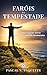 Faróis na Tempestade: Manter sua luz acesa quando o mundo desmorona (Portuguese Edition)
