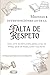 Medidas e Intervenciones ante la Falta de Respeto (Spanish Edition)