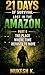 Lost in the Amazon 21 Days of Survival-Part 3 : The Jungle That Refused to Let Him Leave (21 Days Lost in Amazon)