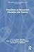 Transitions in Researcher Education and Careers (New Perspectives on Learning and Instruction)
