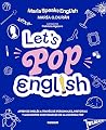 Let's pop English...