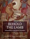 Behold the Lamb: ...