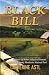 Black Bill: A Novel of Walk...