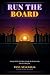 Run the Board: Nobody Told Me This When I Bought My Florida Condo. Now I'm Telling You.