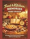 Food & Kitchen Memories Word Search: 55 Large Print Word Search Puzzles, A Nostalgic Puzzle Book of Home Cooking, Baking, Family Meals & Kitchen ... (Golden Years Memory Lane Word Search Series)