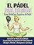 PADELimpossible, Libro de Colorear Antiestrés de Pádel para Mujeres: 50 frases reales de pista para relajarte, desconectar y disfrutar del juego | El ... (PADELimpossible – Español) (Spanish Edition)
