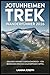 JOTUNHEIMEN TREK WANDERFÜHRER 2026: ERKUNDE NORWAY’S BERGKÖNIGREICH – VON BESSEGGEN BIS ZUM GALDHØPIGGEN-GIPFEL (BEYOND THE SUMMIT) (German Edition)