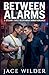 Between Alarms