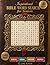 Inspirational Bible Word Search for Seniors: 100 Large-Print Puzzles Through the Old and New Testament — Easy on the Eyes, Kind to the Heart